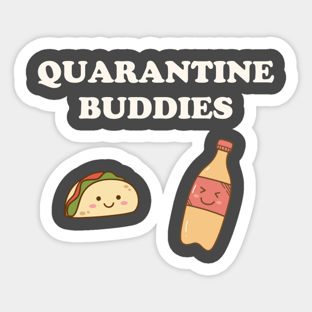 Quarantine Buddies Tacos and Soda Sticker by Golden Eagle Design Studio